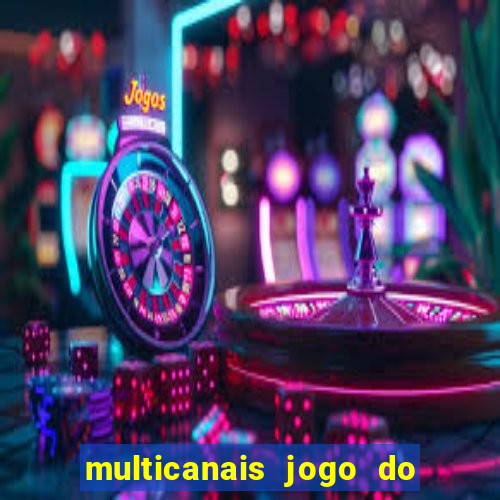 multicanais jogo do flamengo ao vivo